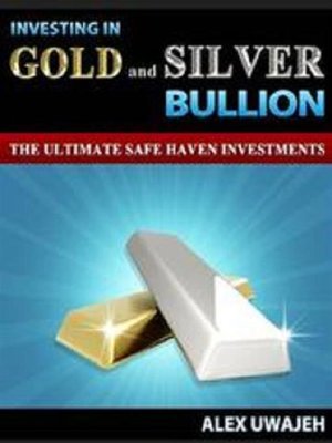 cover image of Investing in Gold and Silver Bullion